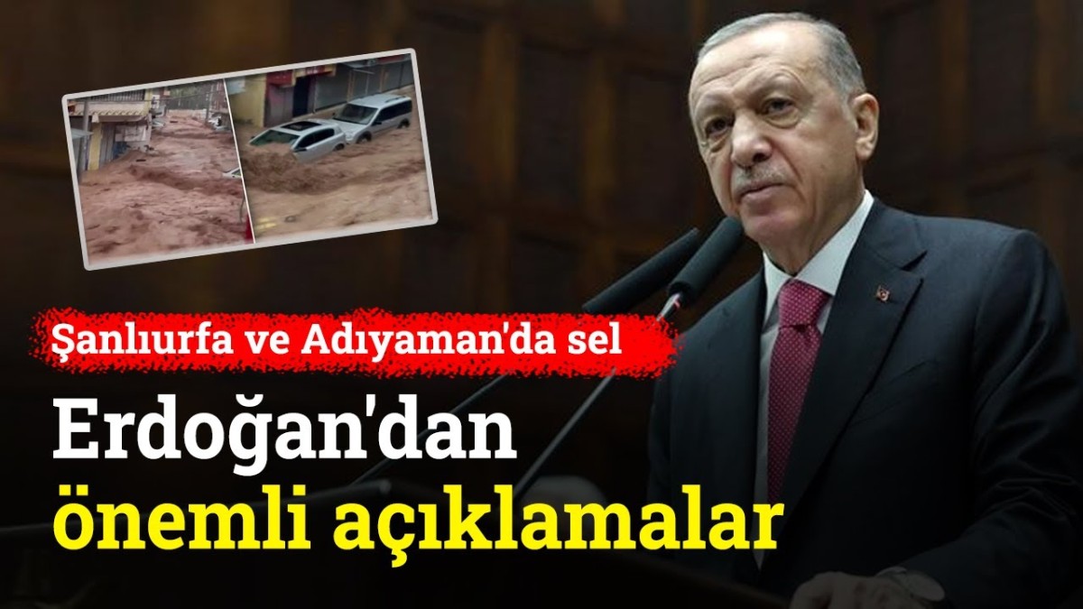 Başkan Erdoğan'dan Şanlıurfa İçin Sel Açıklaması