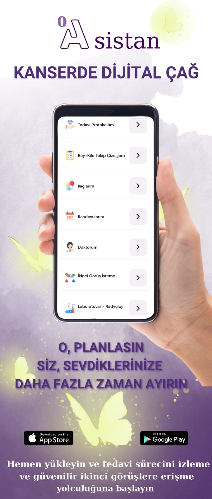 Dünyanın ilk mobil uygulaması O-Asistan onkolojide çığır açacak.