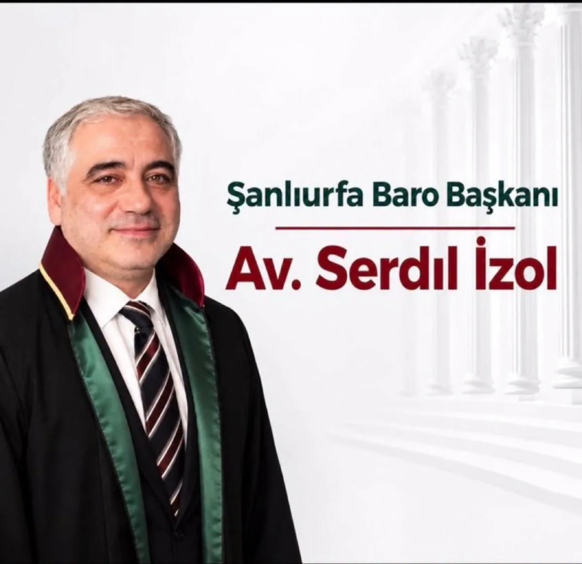 Şanlıurfa Barosu’nun Yeni Başkanı Serdil İzol Oldu