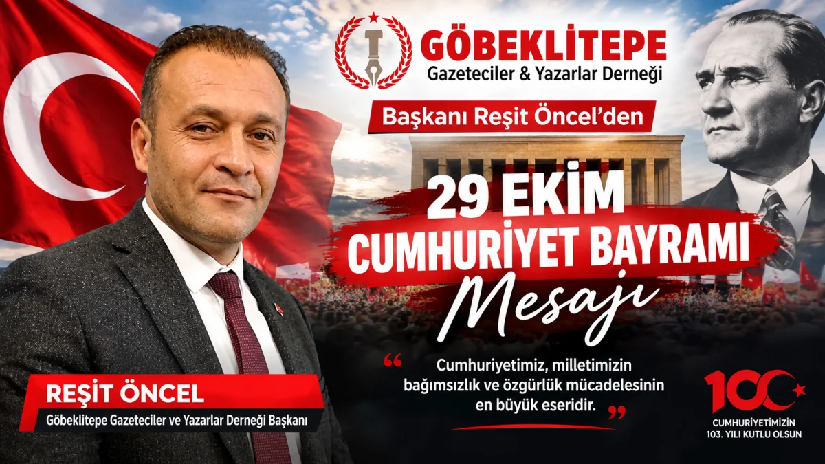 Reşit Öncel’den 29 Ekim Cumhuriyet Bayramı Mesajı
