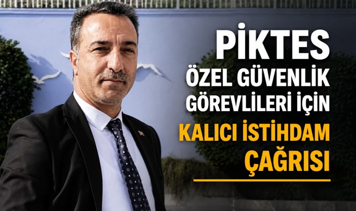 Güvenlik-İş'ten PİKTES Güvenlik Görevlileri İçin Kalıcı İstihdam Çağrısı